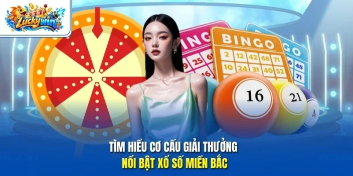 Tìm hiểu cơ cấu giải thưởng nổi bật xổ số miền Bắc